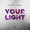 Koalla、DCW、Cris Hagman - Your Light (Extended)