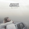Joakim Lundell、Arrhult - All I Need