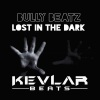 Bully Beatz《Lost In The Dark (Original Mix)》[MP3/LRC]