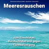 Meeresrauschen Aufnahmen kristallklar、Naturgeräusche、Meeres Rauschen - Entspannung