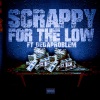 Darryl Richardson、DeDaProblem、Darius Edmonds、Quantrez Williams、Essene Moorman、Lil Scrappy《For the Low (Explicit)》[MP3/LRC]