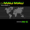DJ Mau Mau - The Lov.e Club (Remix by Mr C)