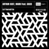 Arthur Xust、Siuxx、Arturo Chust Estruch、Marc Daniel Gonzalez Comes、Mark - Let Yourself Go