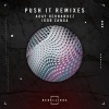 Igor Zanga、Aday Hernandez、Lophius Rec - Push It (Lophius Rec Remix)