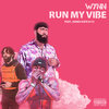 James Kaye、Y2、Wynn - Run My Vibe (Explicit)
