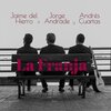Jaime del Hierro、Jorge Andrade、Andres Cuartas - La Franja (feat. Jorge Andrade & Andrés Cuartas)