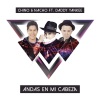 Chino & Nacho、Daddy Yankee《Andas En Mi Cabeza》[MP3/LRC]