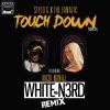 Stylo G、The FaNaTiX、Nicki Minaj《Touch Down (White N3rd Remix|Explicit)》[MP3/LRC]