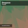 Despace - Fantasy