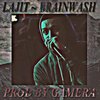 Gamera、Lajit - Brainwash (feat. LaJIT)(Explicit)