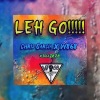 WorkShop 868、chris garcia - Leh Go (feat. Chris Garcia)