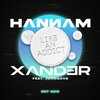 Jordache、Xander、Hannam - Hannam & Xander (Like an addict)(feat. Jordache)