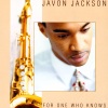 Javon Jackson《For One Who Knows》[MP3/LRC]