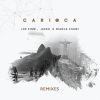 Joe Kinni、Jakko、Bianca Chami《Carioca (Diego Moura & Make U Sweat Remix)》[MP3/LRC]