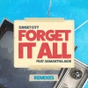 Sunset City、Samantha Jade《Forget It All (VIZE & Mabe Remix)》[MP3/LRC]