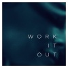 Elekfantz《Work It Out》[MP3/LRC]