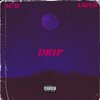 ACM、Lloyd - DRIP (feat. Lloyd)(Explicit)