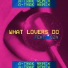 Maroon 5、A-Trak、SZA《What Lovers Do (A-Trak Remix)》[MP3/LRC]