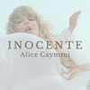 Alice Caymmi - Inocente