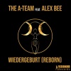 the a-team - Wiedergeburt (Reborn)(Original Mix)