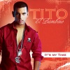 Tito El Bambino《Intro (It's My Time Album)》[MP3/LRC]