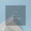 KIJE、EVGENY KHUDIN - Can't Feel