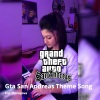 Rock Star、Enji Sharapova - Gta San Andreas Theme Song