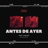 Jeff Cortez - Antes De Ayer (Explicit)