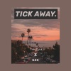 GZQ - Tick Away