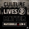 Maissouille、Lem-X《Culture Lives Matter (Explicit)》[MP3/LRC]