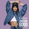 Getter《Something Good (Lucky Luke Remix)》[MP3/LRC]