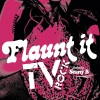 TV Rock、Seany B《Flaunt It (Radio Edit|Explicit)》[MP3/LRC]