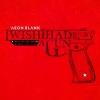 Aeon Blank - I Wish I Had A Gun