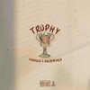 Fondii6x、Goldenchildiso - Trophy (feat. Goldenchildiso)(Explicit)