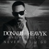 Afroboyz、Heavy-K、Donald - Never Let U Go