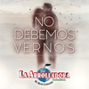 La Arrolladora Banda el Limón de Rene Camacho - No Debemos Vernos