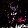 RIXT、Nakami Qamar - Liar! (feat. Nakami Qamar)(Explicit)