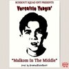 Versatile Yungin - Malkom In The Middle (Explicit)