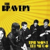 The Bravery - Time Won't Let Me Go (Album Version)