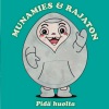Munamies、Rajaton - Pidä huolta