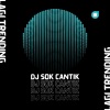 Lagi Trending - Dj Sok Cantik Lah Emang Gue Cantik Kalau Kalah Saing Bilang Sayang