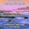 Ocean Sounds、Nature Sounds、Ocean Sounds Recordings - Waves Background Sounds for Concentration