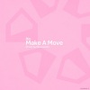 Movement、Rio《Make A Move》[MP3/LRC]