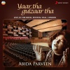Abida Parveen - Meda Ishq Vi Tun, Meda Yaarv Vi Tun (Kafi in Seraiki|Live)