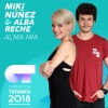 Miki Núñez、Alba Reche - Alma Mía (Operación Triunfo 2018)