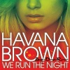Havana Brown - We Run The Night (Angger Dimas Remix)