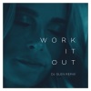 Elekfantz、dj glen《Work It Out (DJ Glen Remix)》[MP3/LRC]