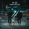 M-22、Kiara Nelson - After Hours