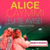 Alice Caymmi、Pabllo Vittar、Brabo - Eu Te Avisei (Brabo's Revision)