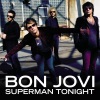 Bon Jovi - Superman Tonight (Album Version)